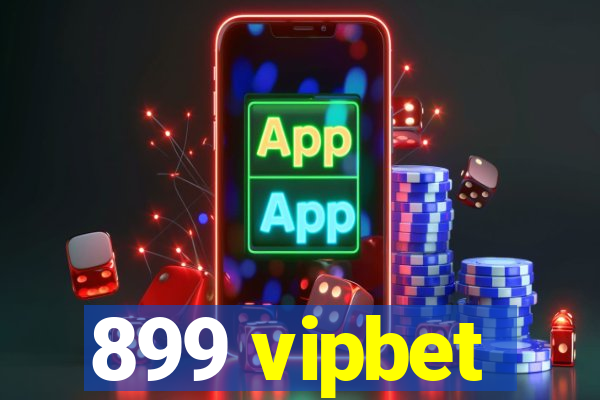 899 vipbet